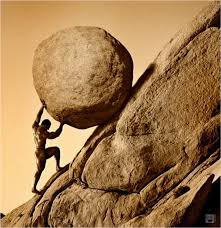 IN THE ANCIENT GREEK MYTH SISYPHUS IS CONDEMNED TO ROLL A LARGE ROCK UP A HILL FOR AN ETERNITY. WHEN SISYPHUS REACHES THE TOP OF THE PEAK THE ROCK ROLLS DOWN THE HILL AND SISYPHUS MUST ROLL THE ROCK BACK UP THE HILL AGAIN